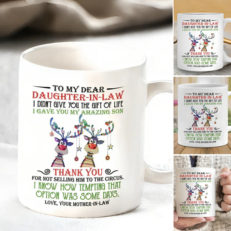 I Gave You My Amazing Son - Best Gift For Daughter-In-Law Mugs